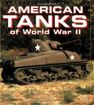 American Tanks of World War II (Enthusiast Color Series)