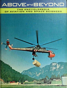 Above and Beyond: The Encyclopedia of Aviation and Space Sciences vol.6