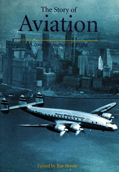 The Story of Aviation: A Concise History of Flight