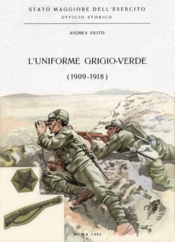 L'Uniforme Grigio-Verde (1909-1918)