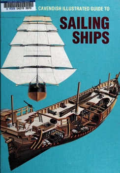 The Marshall Cavendish Illustrated Guide to Sailing Ships
