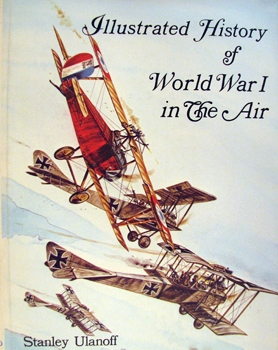Illustrated History of World War I in the Air