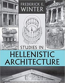 Studies in Hellenistic Architecture