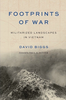 Footprints of War: Militarized Landscapes in Vietnam