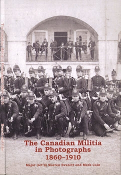 The Canadian Militia in Photographs 1860-1910