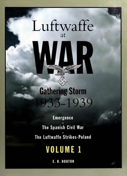Luftwaffe at War: Gathering Storm 1933-1939 vol.1