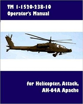 TM 1-1520-238-10 Operator's Manual for Helicopter, Attack, AH-64A Apache