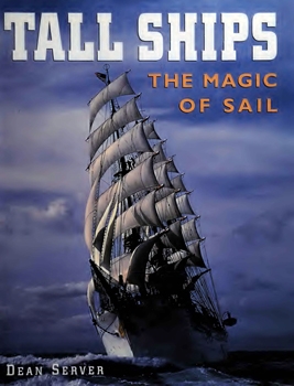 Tall Ships: The Magic of Sail