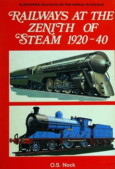 Railways at the Zenith of Steam, 1920-40