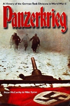 Panzerkrieg: A History of the German Tank Division in World War II