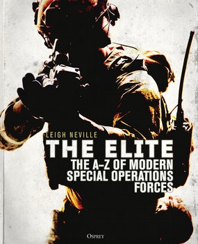 The Elite: The AZ of Modern Special Operations Forces (Osprey General Military)