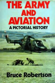 The Army and Aviation: A Pictorial History