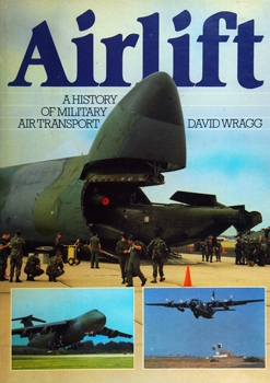 Airlift: A History of Military Air Transport