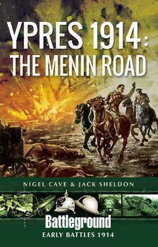 Ypres 1914: The Menin Road (Battleground Europe)