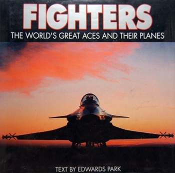 Fighters: The World's Great Aces and Their Planes