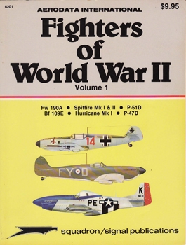 Fighters of World War II. Volume 1 (Squadron Signal 6201)