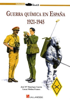 Guerra Quimica en Espana 1921-1945 (Colleccion StuG 3)