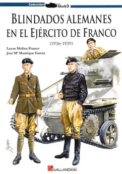 Blindados Alemanes en el Ejercito de Franco (1936-1939) (Colleccion StuG 3)