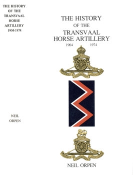 The History of the Transvaal Horse Artillery 1904-1974