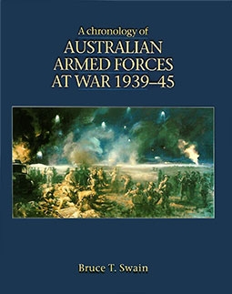 A Chronology of Australian Armed Forces at War 1939-45