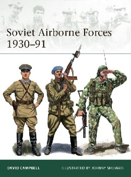 Soviet Airborne Forces 1930-91 (Osprey Elite 231)