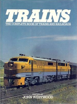 Trains: The Complete Book of Trains and Railroads