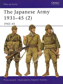 The Japanese Army 1931-1945 (2): 1942-1945 (Osprey Men-at-Arms 369)