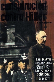Conspiracion Contra Hitler (San Martin Politicos Libro 1)