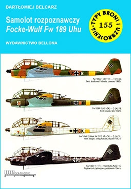 Samolot rozpoznawczy Focke-Wulf Fw 189 Uhu [Typy Broni i Uzbrojenia 155]