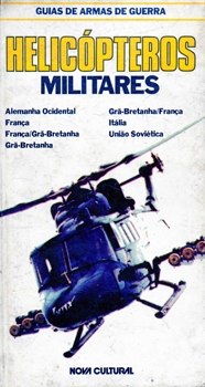 Helicopteros Militares (Guias de Armas de Guerra)