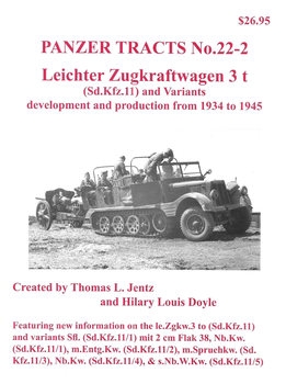 Leichter Zugkraftwagen 3 t (Sd.Kfz.11) and Variants (Panzer Tracts No.22-2)