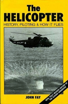The Helicopter: History, Piloting, and How it Flies