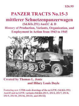 Mittlere Schuetzenpanzerwagen (Sd.Kfz.251) Ausf.C & D (Panzer Tracts No.15-3)
