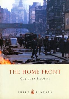 The Home Front (Shire Library)