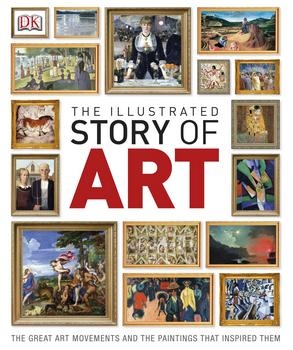 The Illustrated Story of Art (DK)
