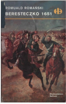 Beresteczko 1651 (Historyczne Bitwy)