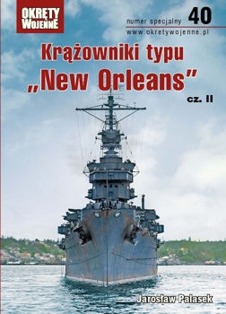Krazowniki typu New Orleans cz. II (Okrety Wojenne Numer Specjalny № 40)