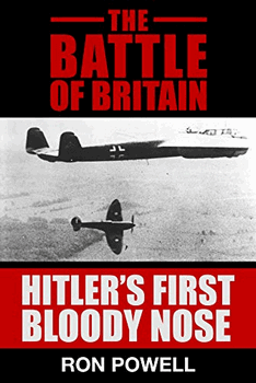 The Battle Of Britain: Hitler's First Bloody Nose