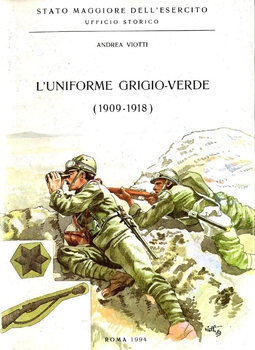 L'Uniforme Grigio-Verde 1909-1918
