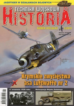 Technika Wojskowa Historia Numer Specjalny № 47 (2019/5)