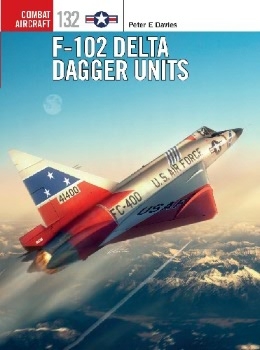 F-102 Delta Dagger Units (Osprey Combat Aircraft 132)