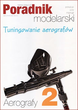 Poradnik Modelarski. Tuningowanie Aerografow (Aerografy cz.2 )