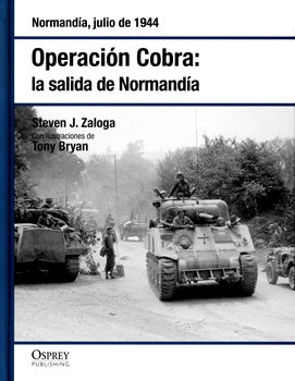 Operacion Cobra: La Salida de Normandia (Osprey Segunda Guerra Mundial 26)