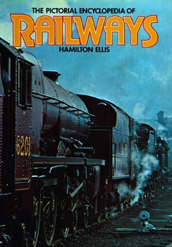 The Pictorial Encyclopedia of Railways