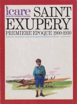 Saint Exupery: Premiere Epoque 1900-1930 (Icare 69)