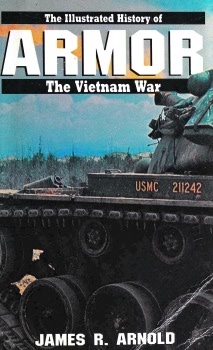 Armor (Illustrated History of the Vietnam War)
