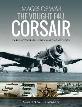The Vought F4U Corsair (Images of War)