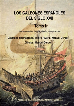 Los Galeones Espanoles del Siglo XVII Tomo I-II