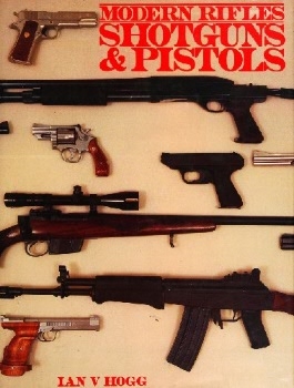Modern Rifles, Shotguns & Pistols