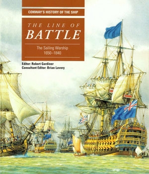 The Line of Battle: The Sailing Warship 1650-1840 (Conway’s History of the Ship)